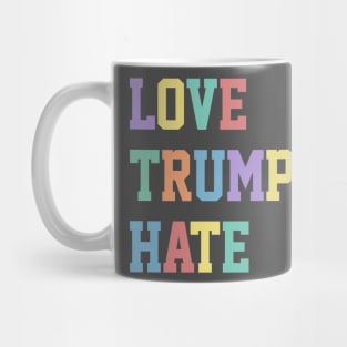 Love Trumps Hate - Original Colorful Typographic Design Mug